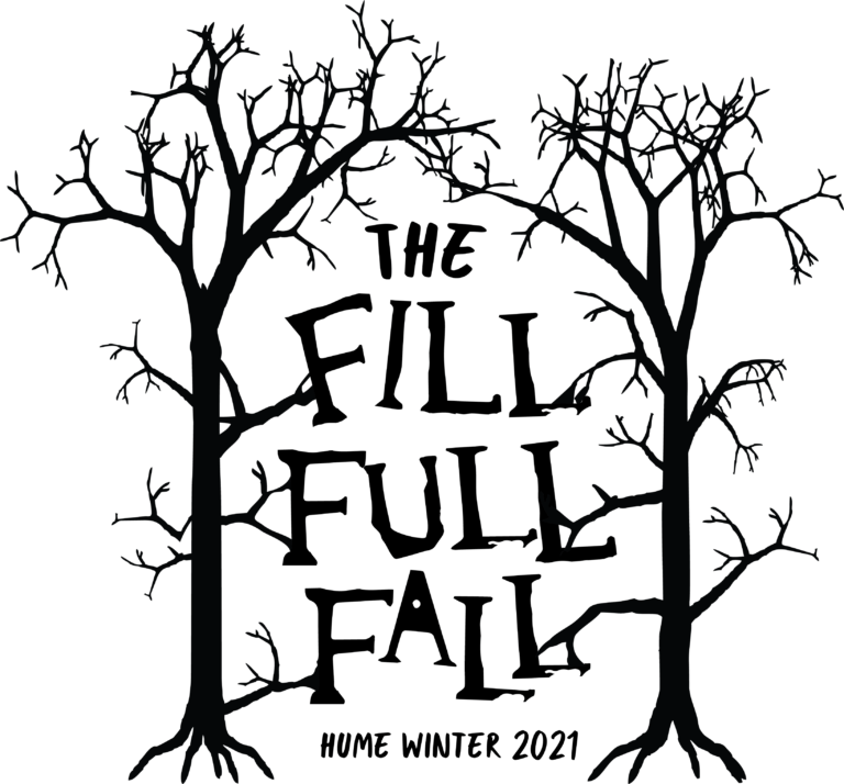 The Full Full Fall - Hume Winter 2021
